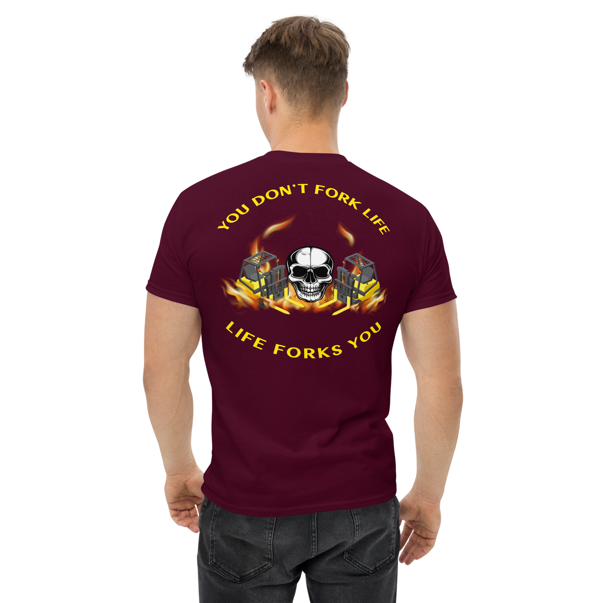 Twin Forklift Skull In, You Don't Fork Life, Life Forks You BYY Classic tee