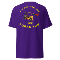 Forklift Superhero, You Don't Fork Life, Life Forks You BGY Classic tee