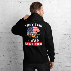 American Forklift Ninja They said I was Forklift Certified BGW Unisex Hoodie