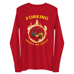 Forklift in Flames, Forking Makes Me Happy GY Unisex Long Sleeve Tee